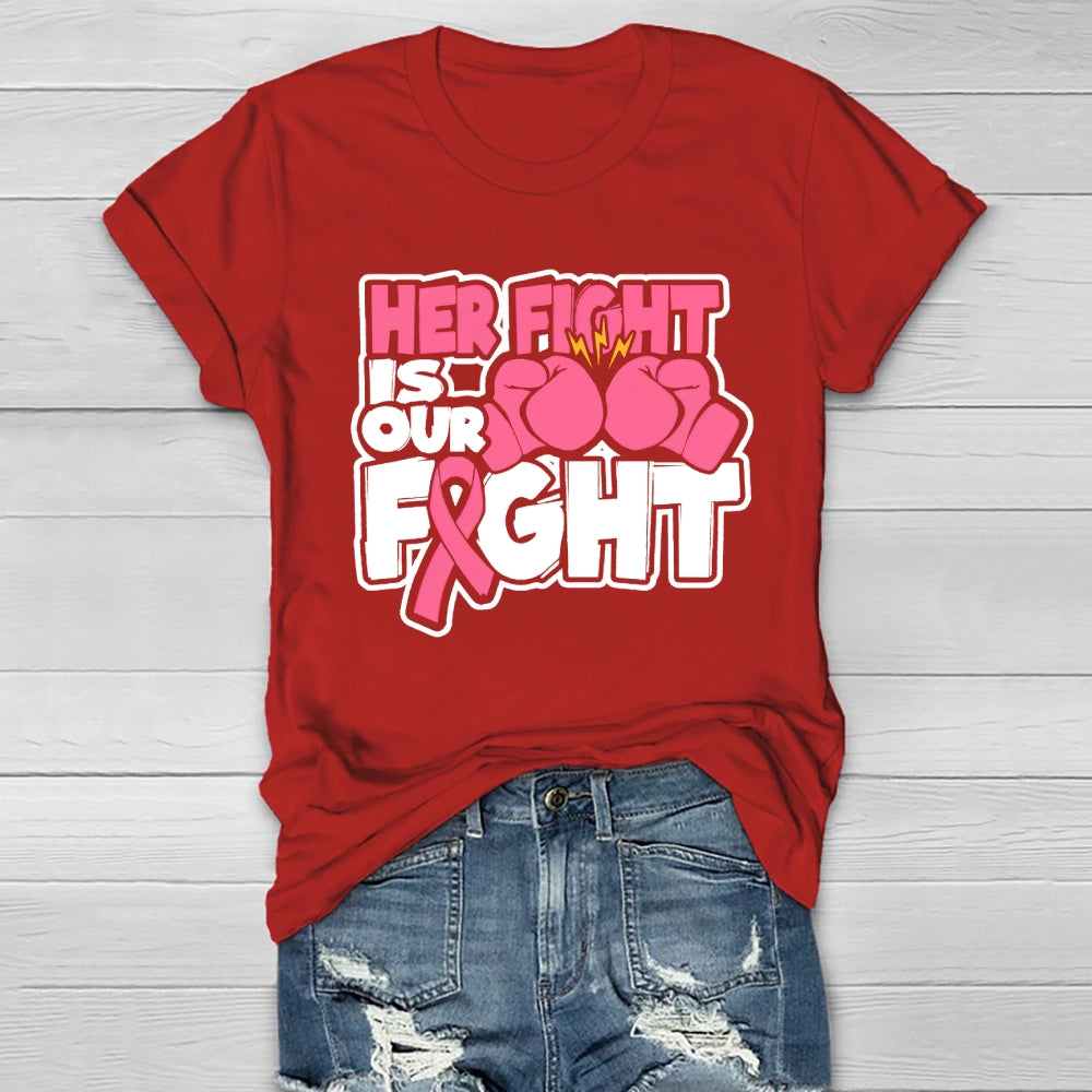 Breast Cancer Her Fight Is Our Fight Healthwear T-shirt
