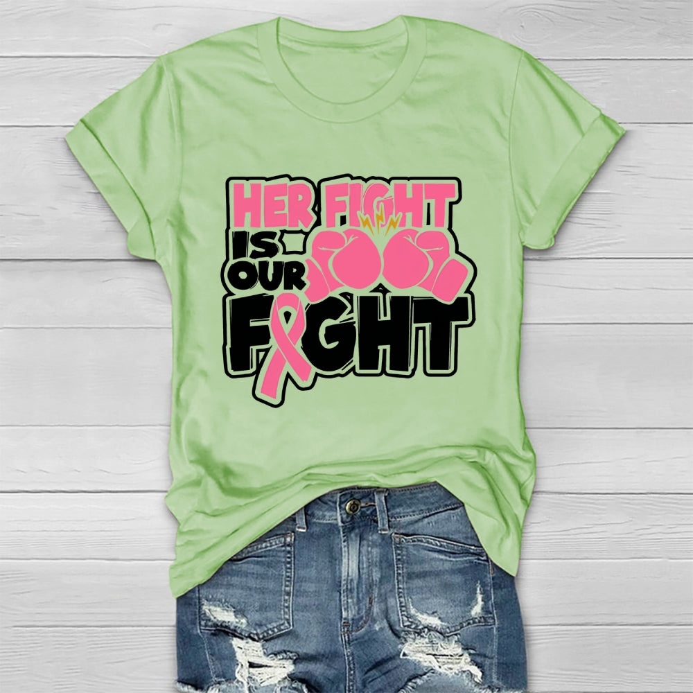 Breast Cancer Her Fight Is Our Fight Healthwear T-shirt