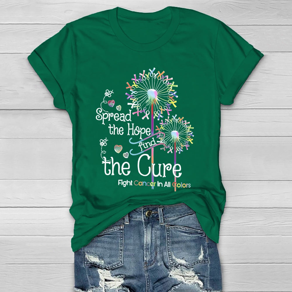 Spread The Hope Find The Cure Fight Cancer In All Colors Healthwear T-shirt