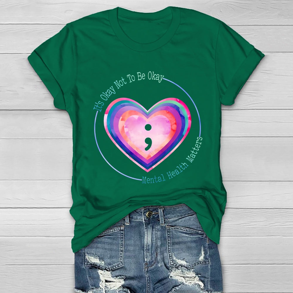 It's Okay Not To Be Okay Mental Health Awareness Healthwear T-shirt