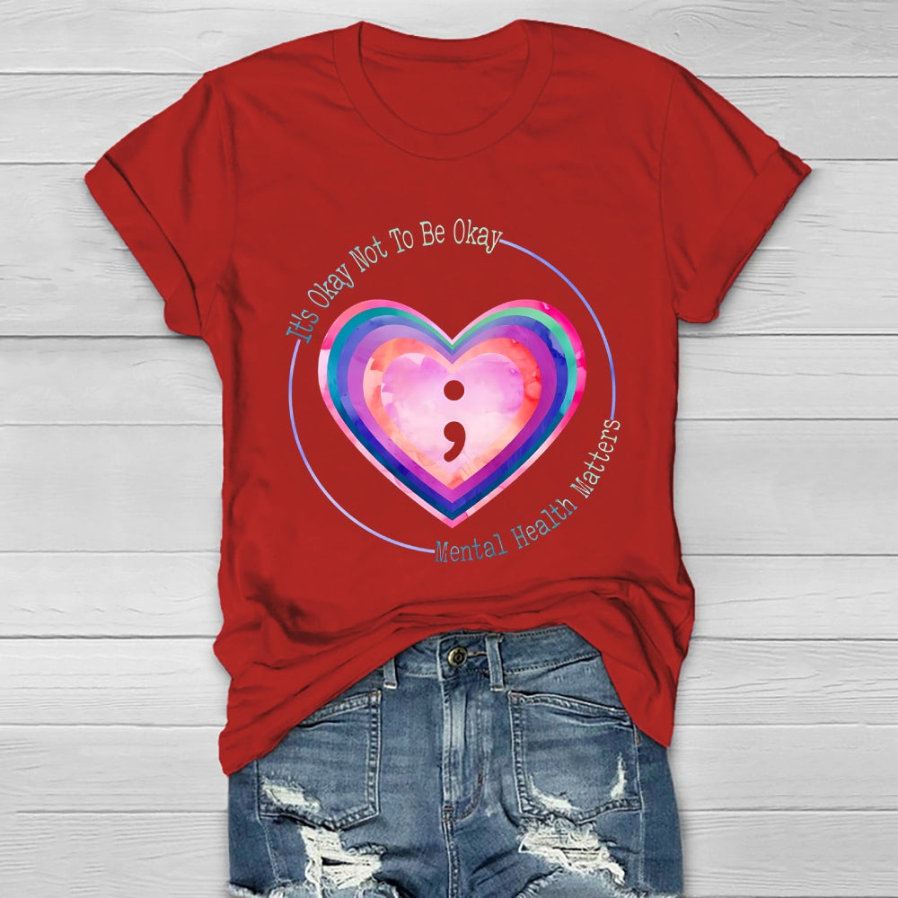 It's Okay Not To Be Okay Mental Health Awareness Healthwear T-shirt