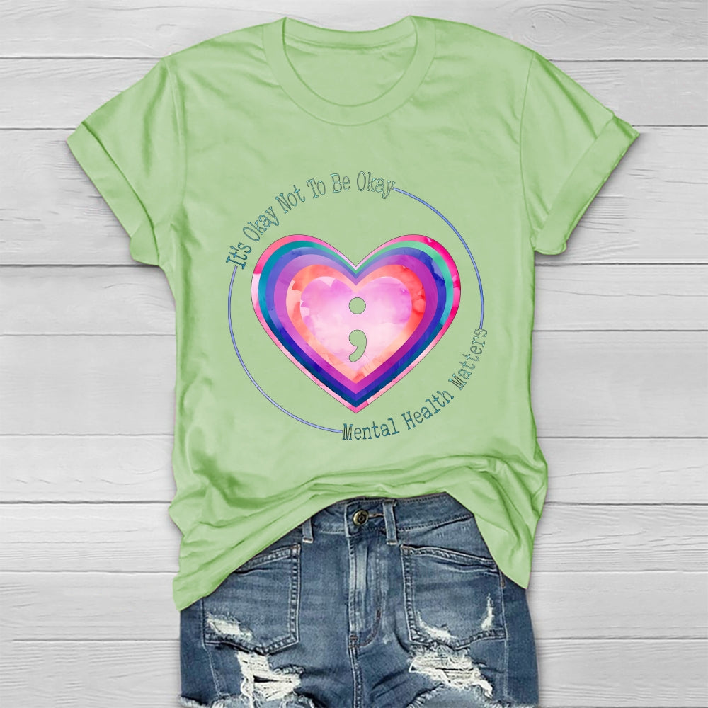 It's Okay Not To Be Okay Mental Health Awareness Healthwear T-shirt