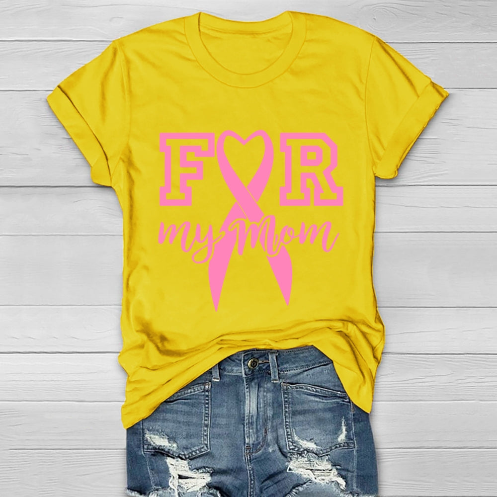 For My Mom Healthwear T-shirt