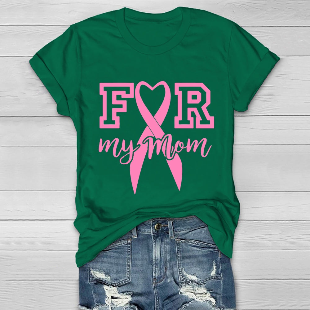 For My Mom Healthwear T-shirt
