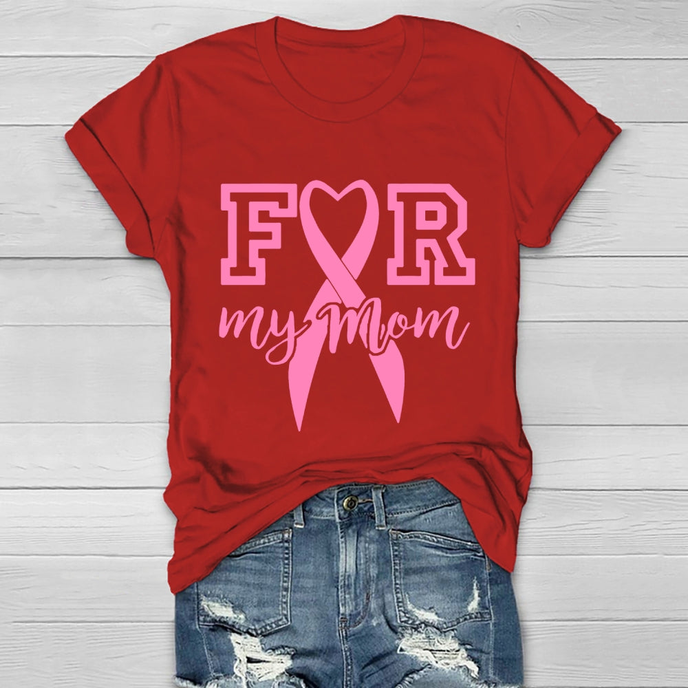 For My Mom Healthwear T-shirt