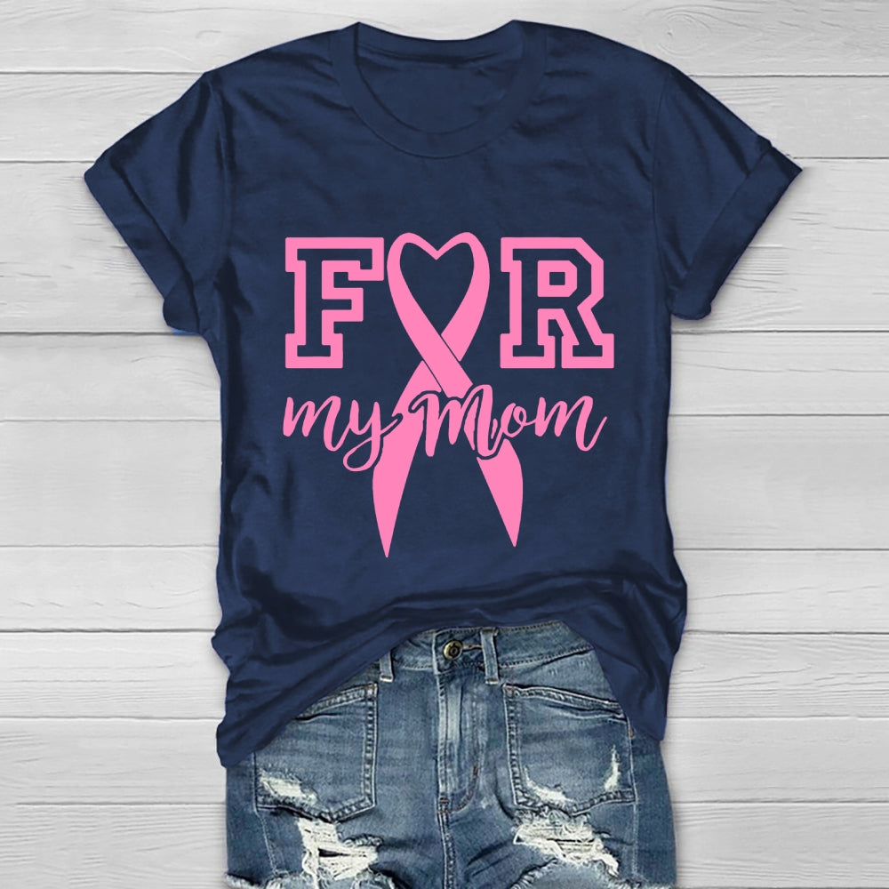For My Mom Healthwear T-shirt