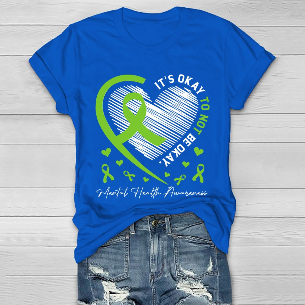 It's Ok Not To Be Ok Shirt Mental Health Healthwear T-shirt