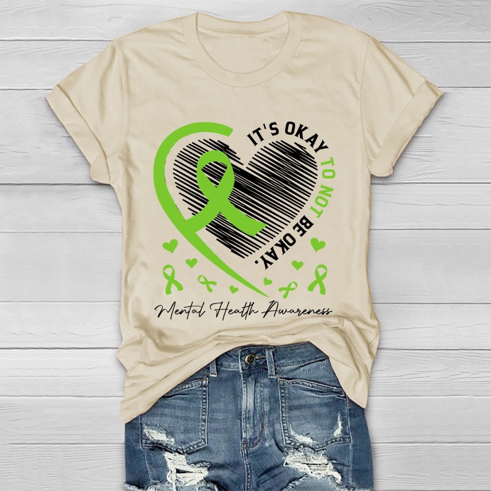 It's Ok Not To Be Ok Shirt Mental Health Healthwear T-shirt