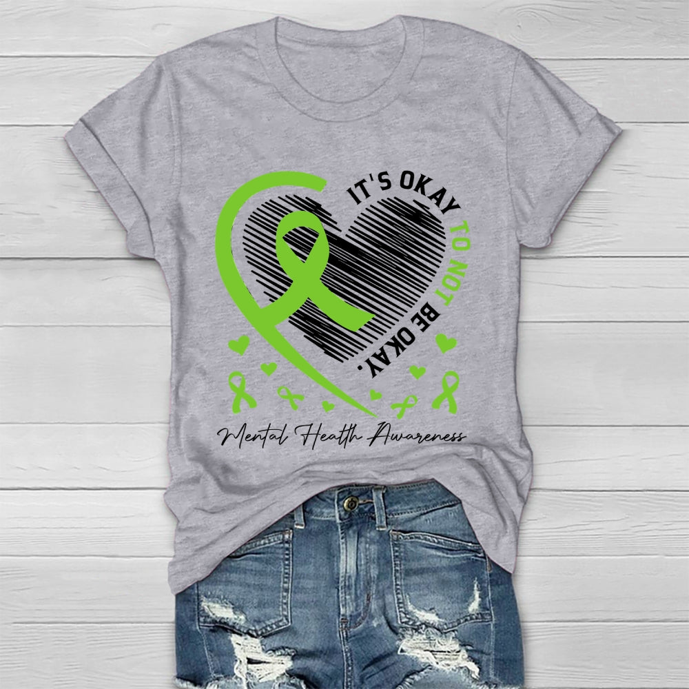 It's Ok Not To Be Ok Shirt Mental Health Healthwear T-shirt