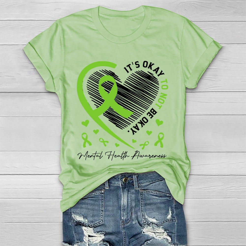 It's Ok Not To Be Ok Shirt Mental Health Healthwear T-shirt