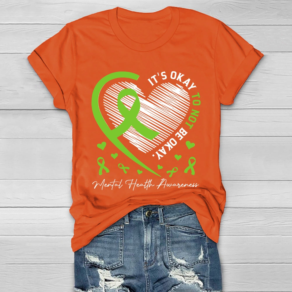 It's Ok Not To Be Ok Shirt Mental Health Healthwear T-shirt