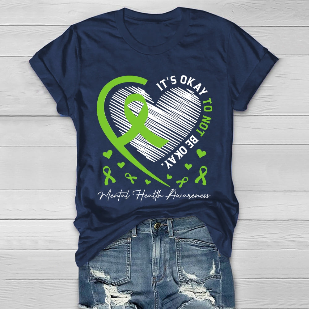 It's Ok Not To Be Ok Shirt Mental Health Healthwear T-shirt