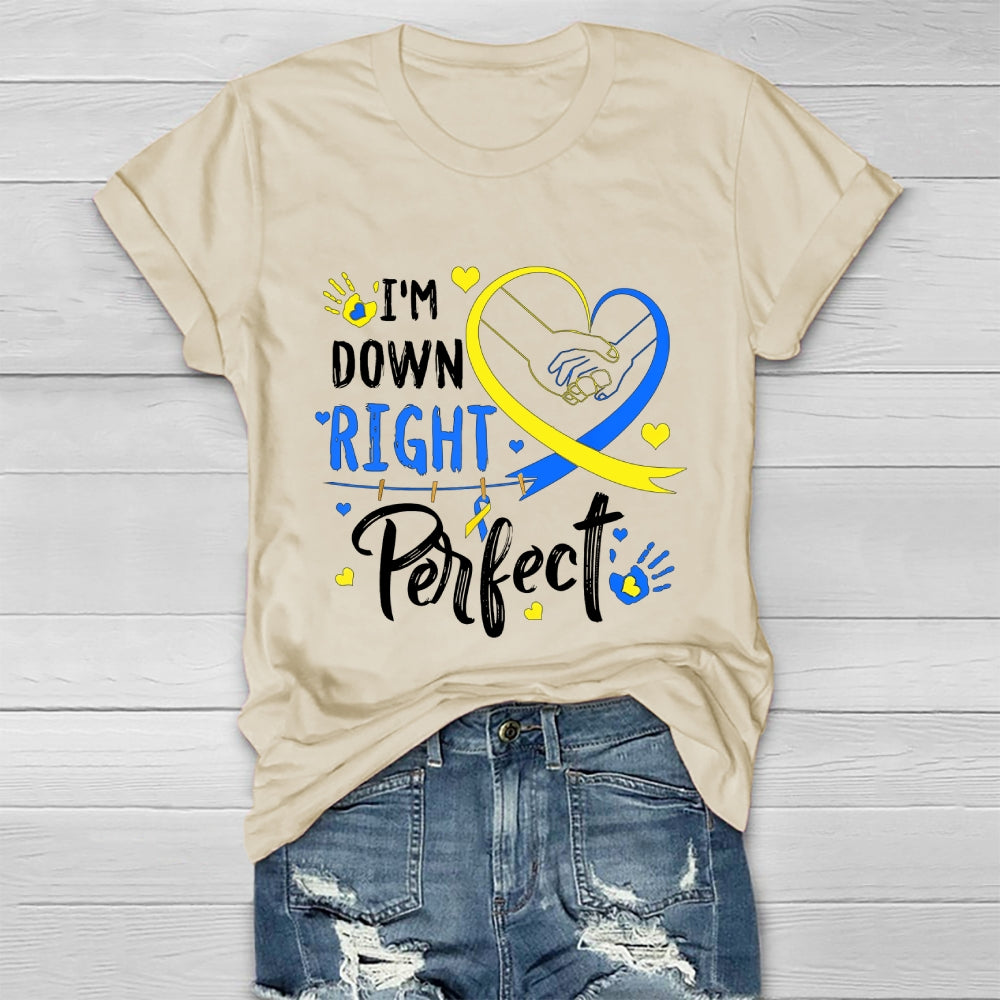 I'm Down Right Perfect Healthwear T-shirt