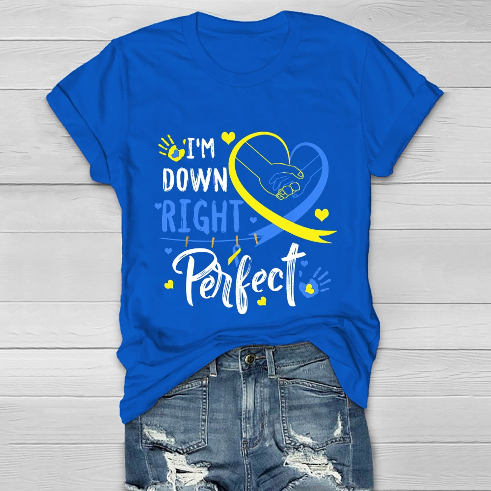 I'm Down Right Perfect Healthwear T-shirt