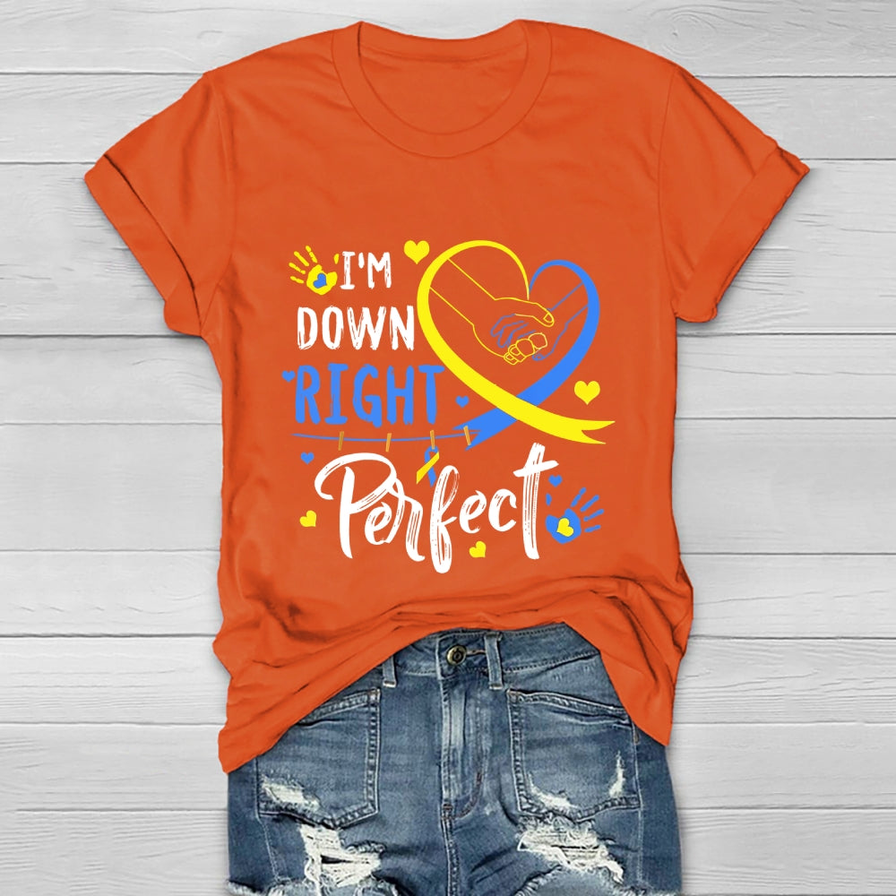I'm Down Right Perfect Healthwear T-shirt