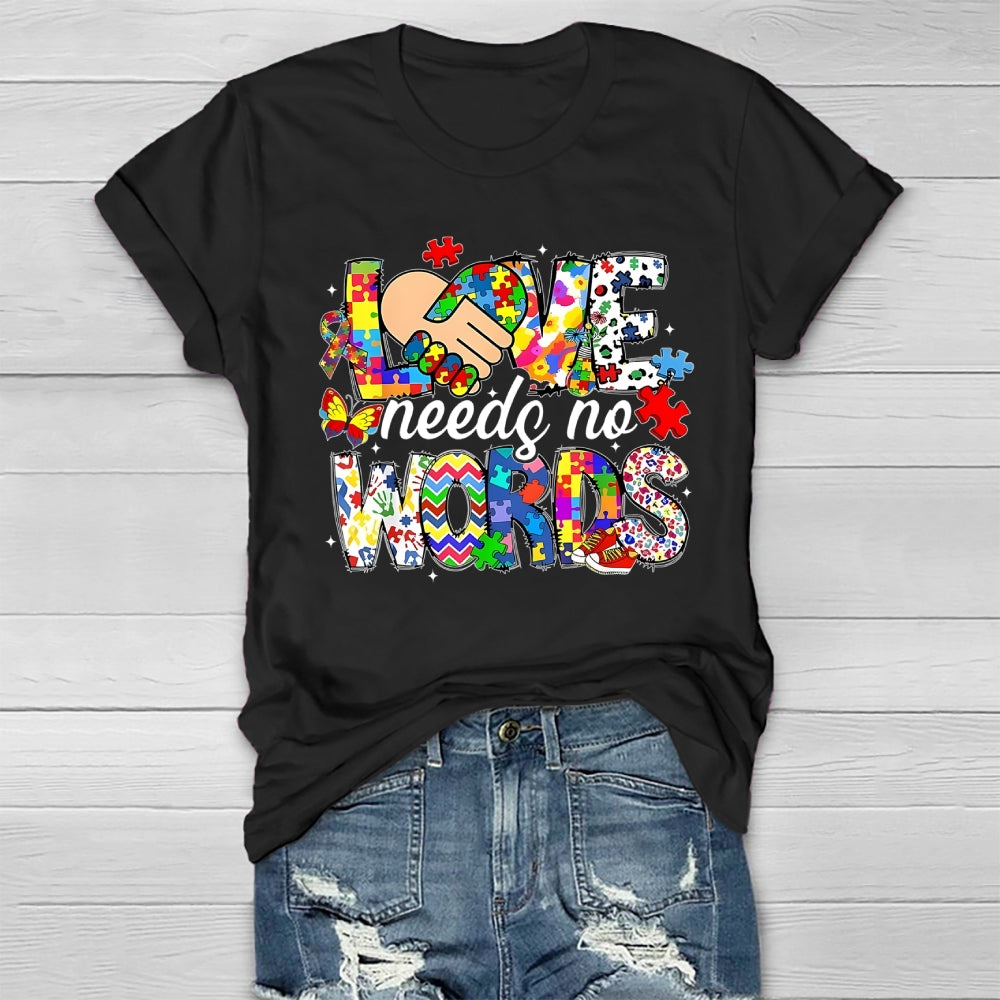 Love Needs No Words Autism Awareness Healthwear T-shirt