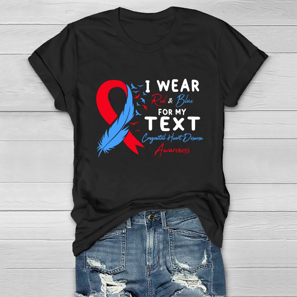 I Wear Red And Blue For My Text Congenital Heart Disease Healthwear T-shirt