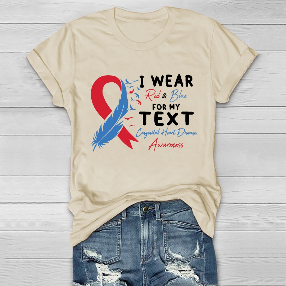 I Wear Red And Blue For My Text Congenital Heart Disease Healthwear T-shirt
