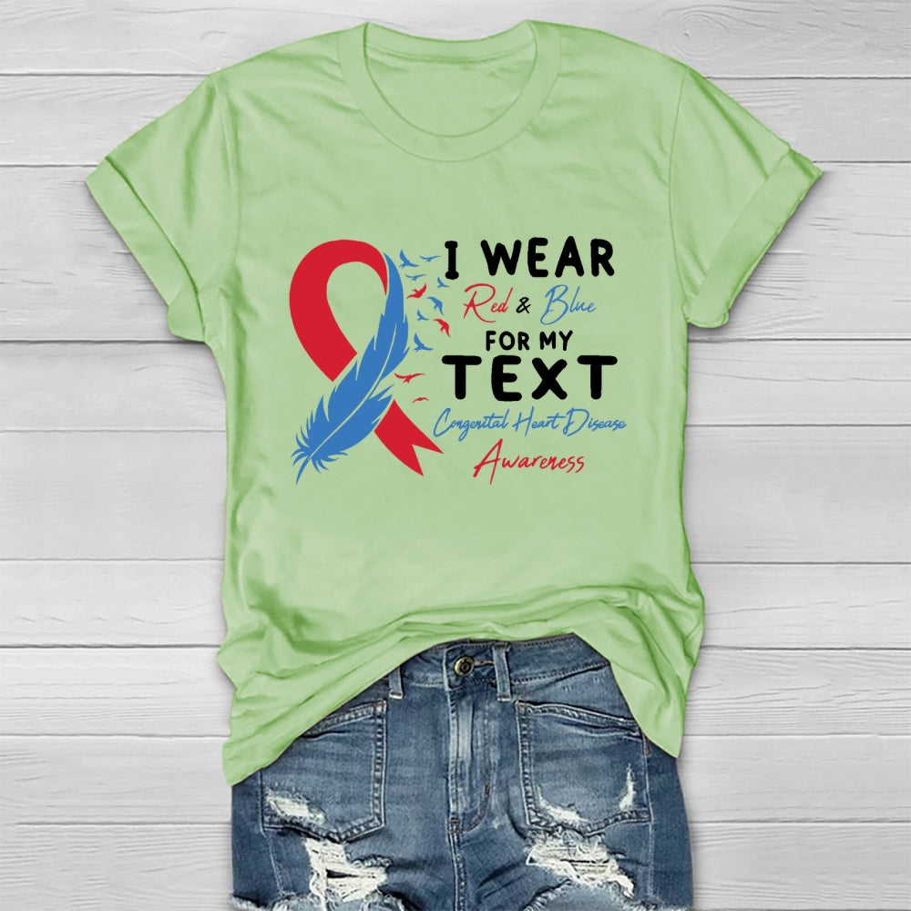 I Wear Red And Blue For My Text Congenital Heart Disease Healthwear T-shirt