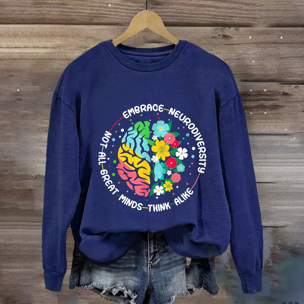 Not All Great Minds Think Alike Sweatshirt