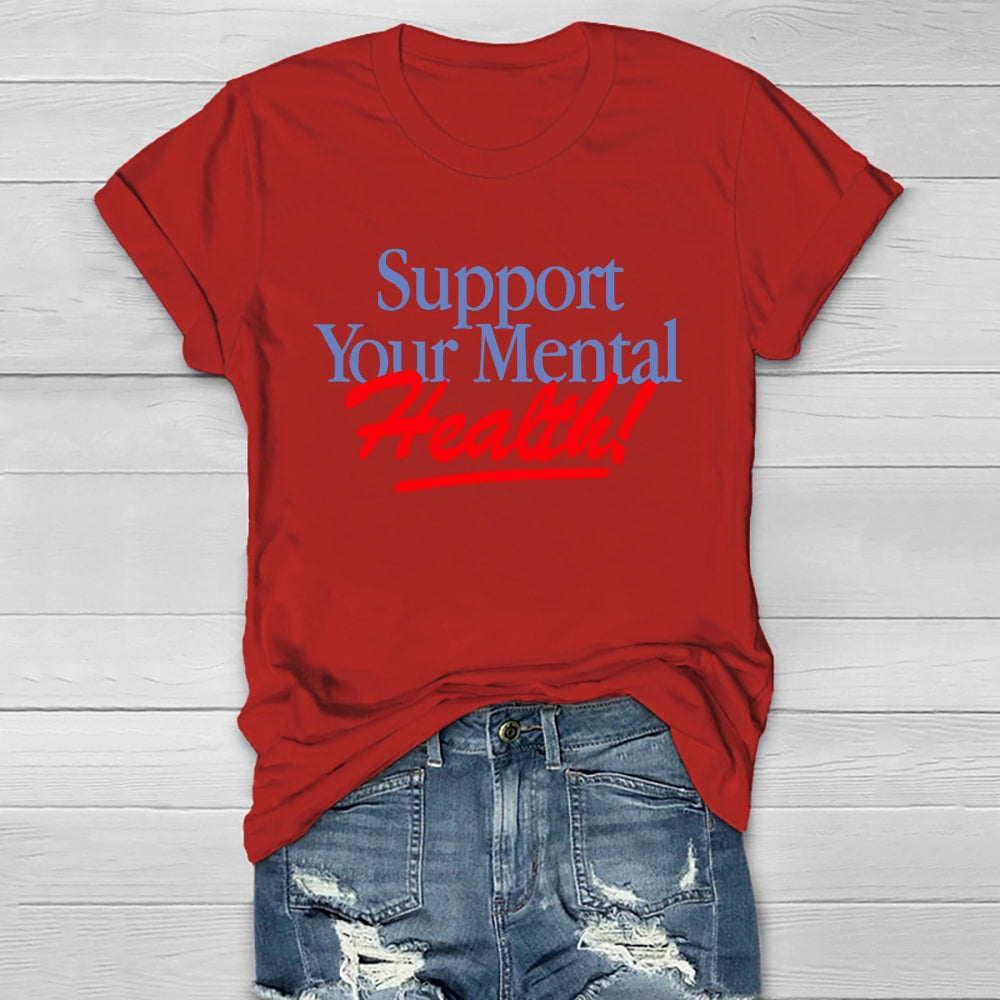 Support Your Mental Health Healthwear T-shirt