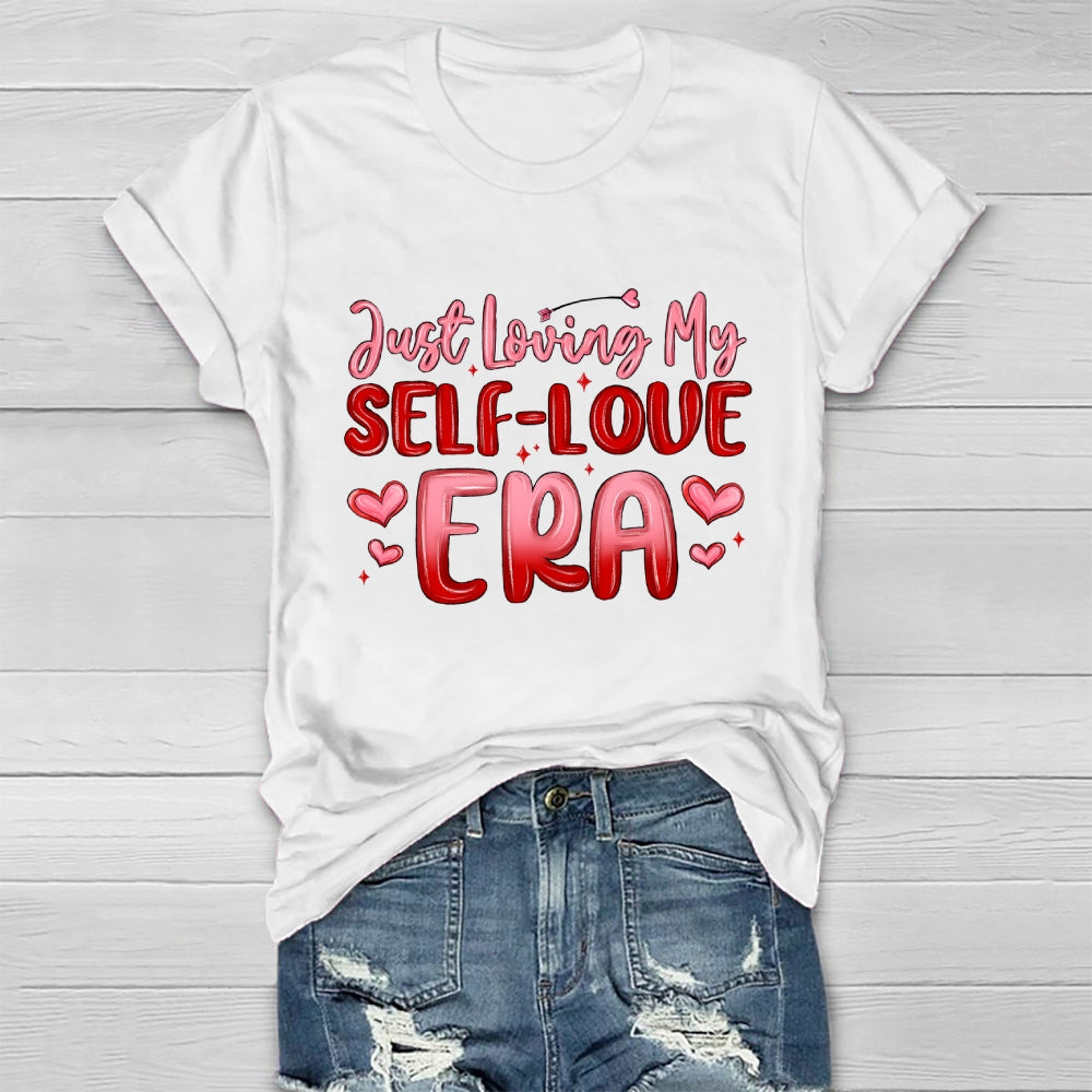 Just Loving My Self Love Era Healthwear T-shirt