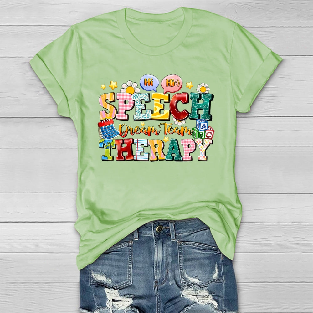 Speech Therapy Dream Team Healthwear T-shirt