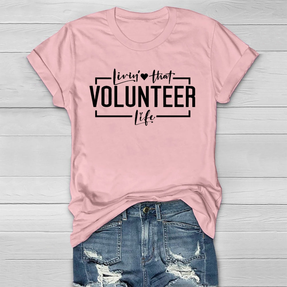 Livin' That Volunteer Life Healthwear T-shirt