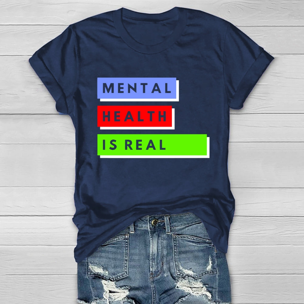 Mental Health Is Real Healthwear T-shirt