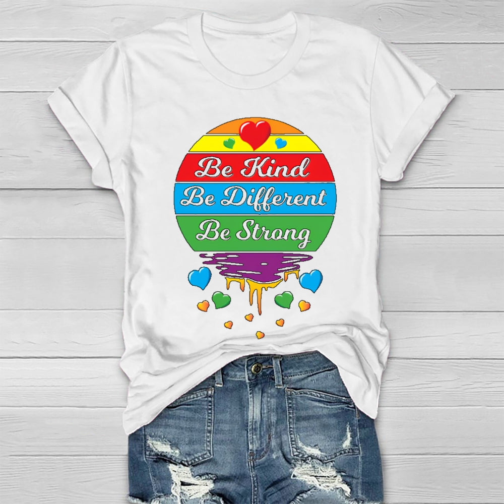 Be Kind Be Strong Be Different Healthwear T-shirt