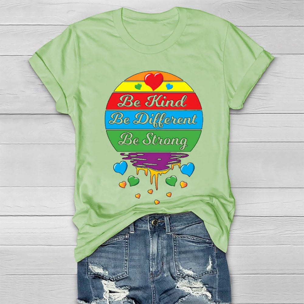 Be Kind Be Strong Be Different Healthwear T-shirt