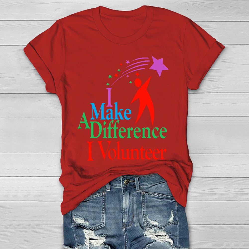 I Make A Different I Volunteer Healthwear T-shirt