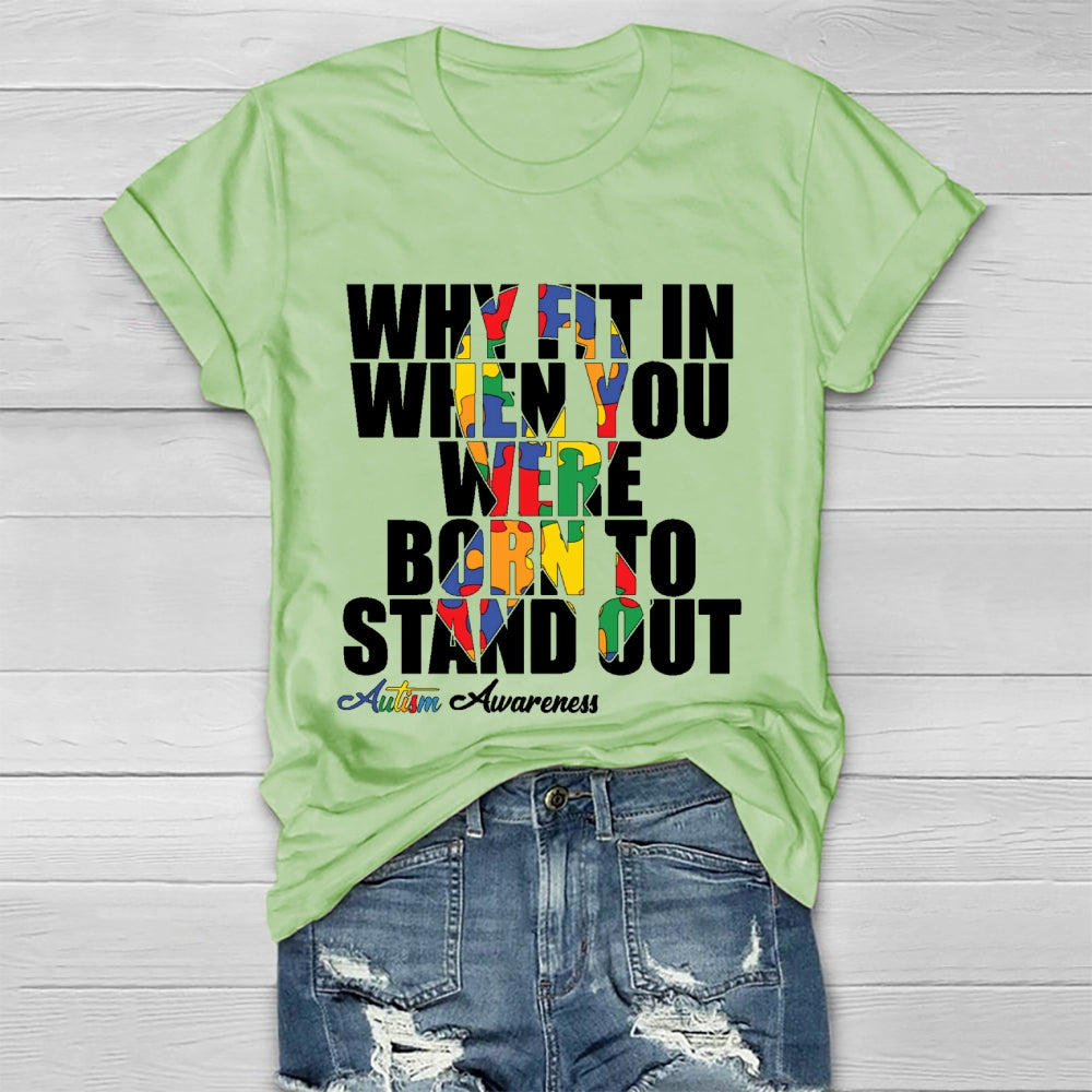 Why Fit In When You Were Born To Stand Out Healthwear T-shirt