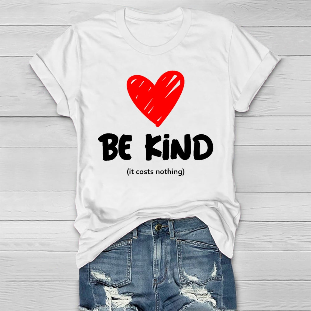Be Kind It Cost Nothing Healthwear T-shirt