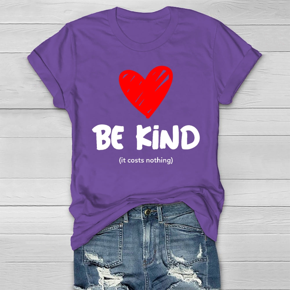 Be Kind It Cost Nothing Healthwear T-shirt