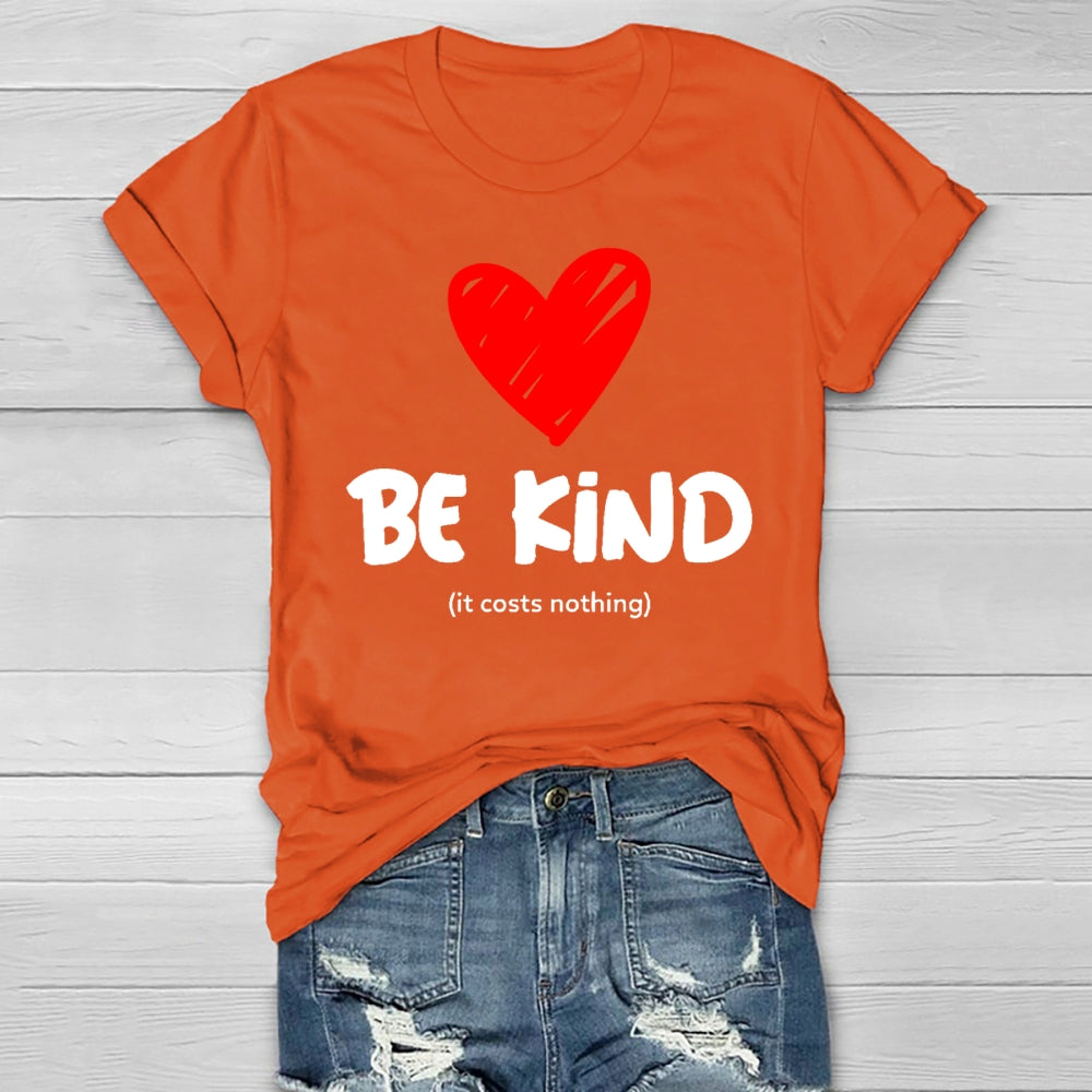 Be Kind It Cost Nothing Healthwear T-shirt