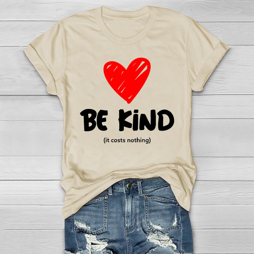Be Kind It Cost Nothing Healthwear T-shirt