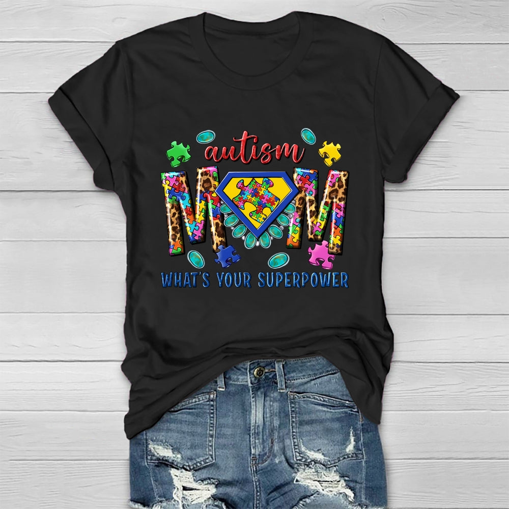 Autism Mom What's Your Superpower Healthwear T-shirt