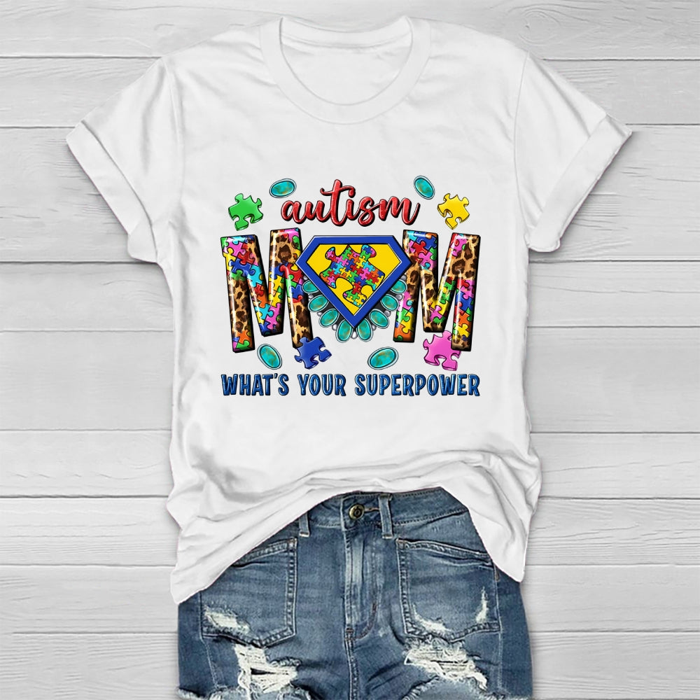 Autism Mom What's Your Superpower Healthwear T-shirt
