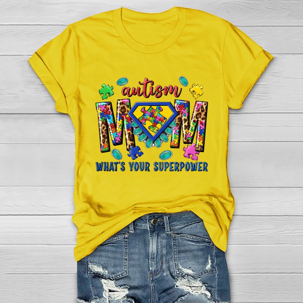 Autism Mom What's Your Superpower Healthwear T-shirt
