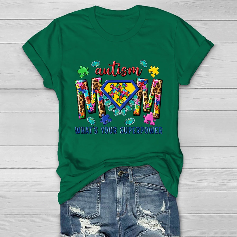 Autism Mom What's Your Superpower Healthwear T-shirt