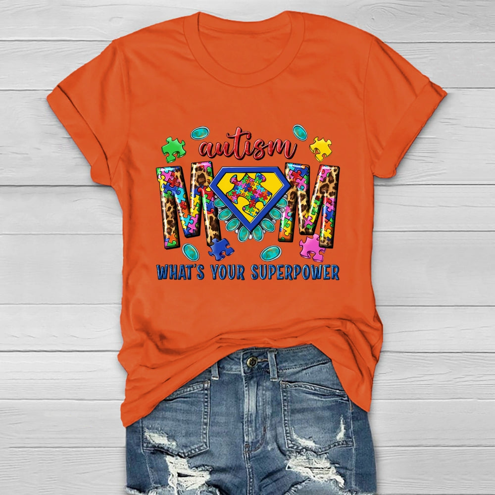 Autism Mom What's Your Superpower Healthwear T-shirt