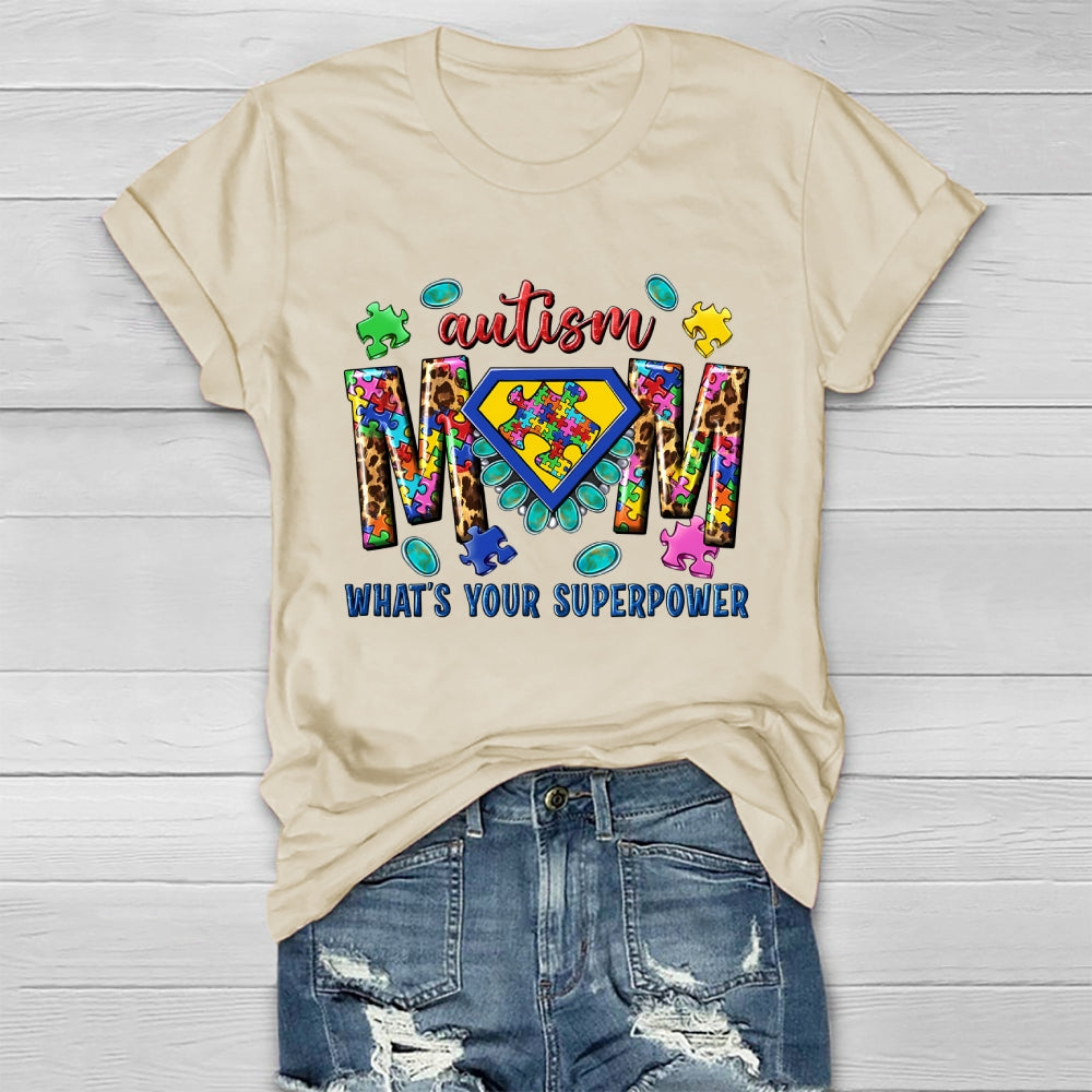 Autism Mom What's Your Superpower Healthwear T-shirt
