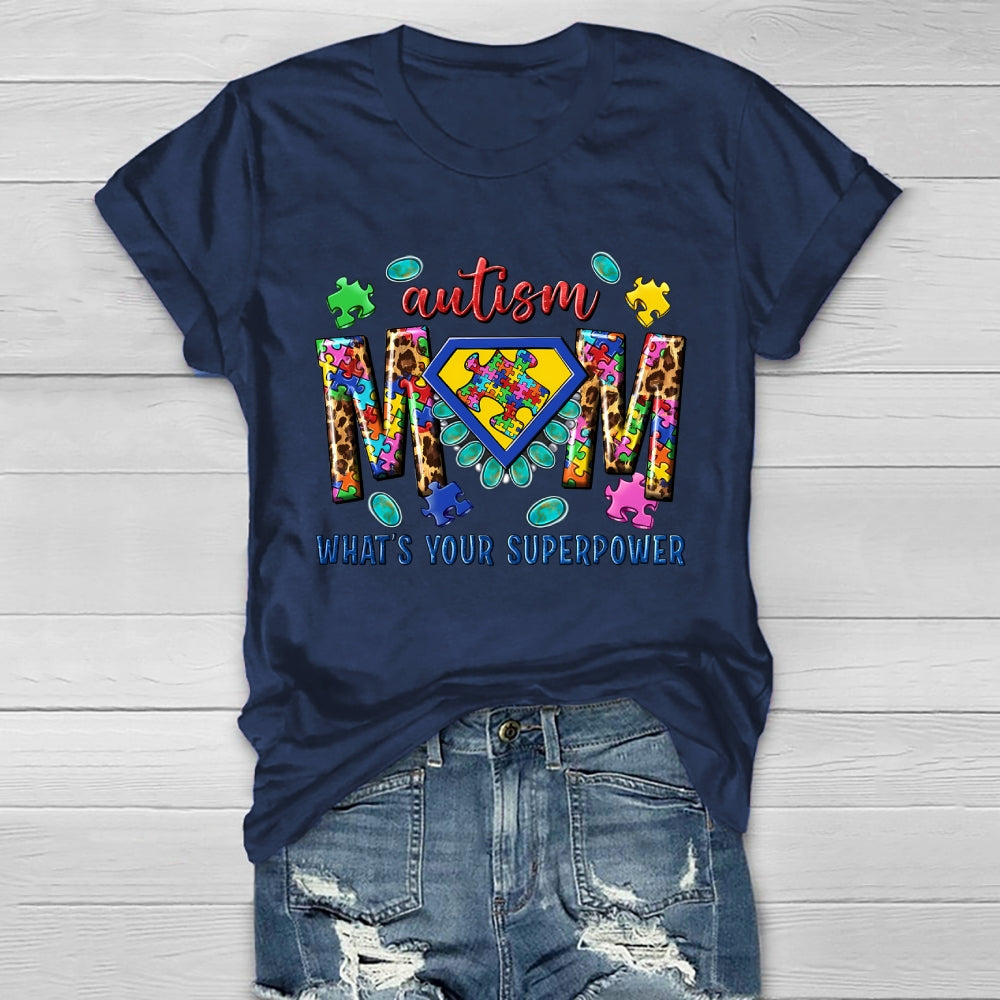 Autism Mom What's Your Superpower Healthwear T-shirt