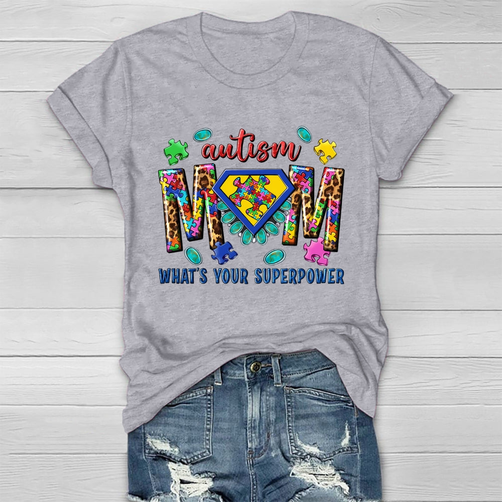 Autism Mom What's Your Superpower Healthwear T-shirt