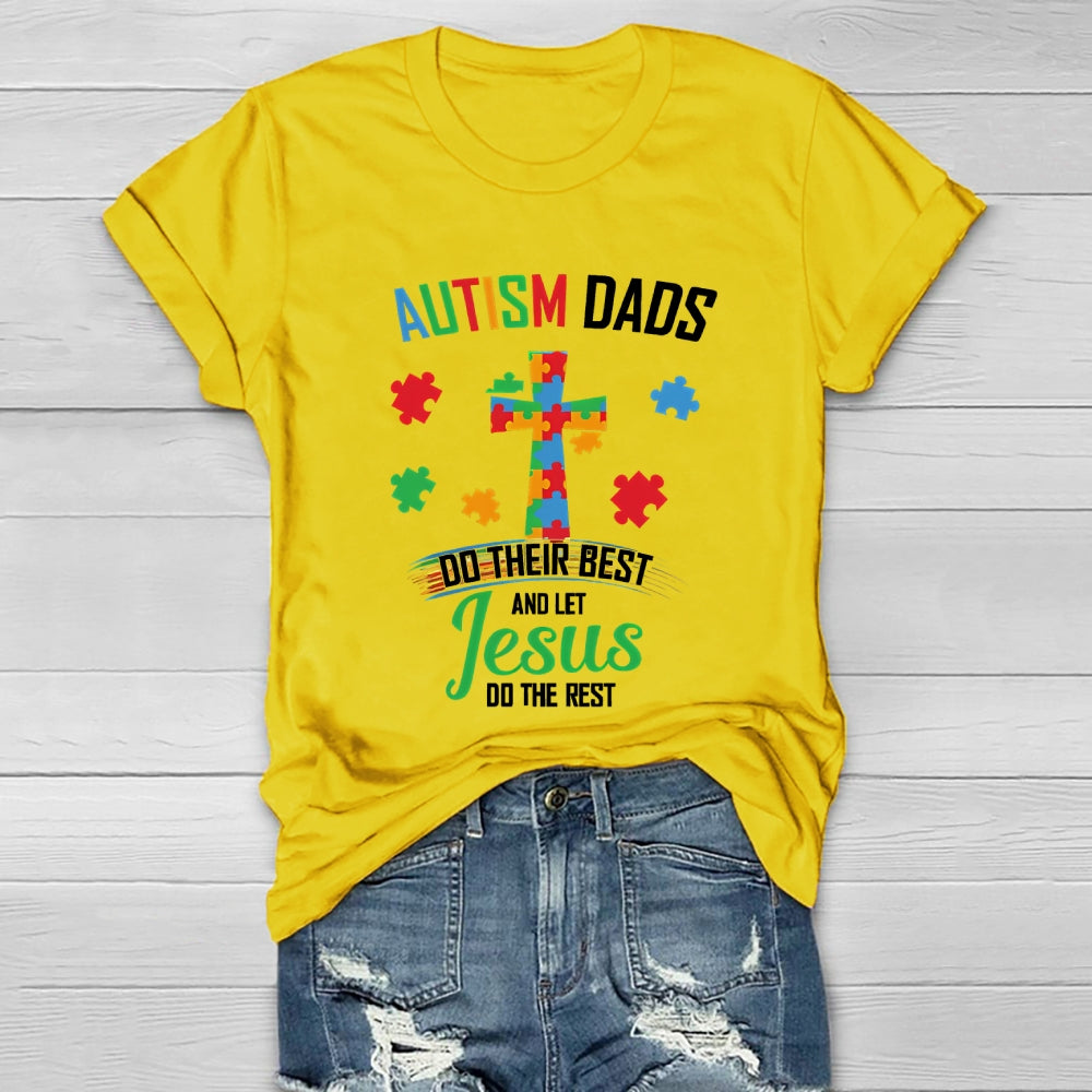 Autism Dads Do Their Best And Let Jesus Healthwear T-shirt