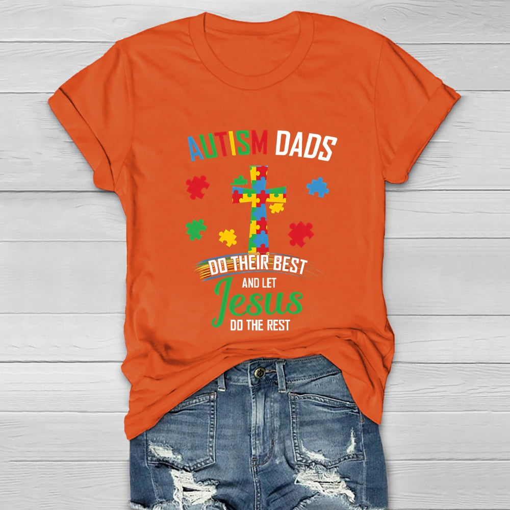 Autism Dads Do Their Best And Let Jesus Healthwear T-shirt