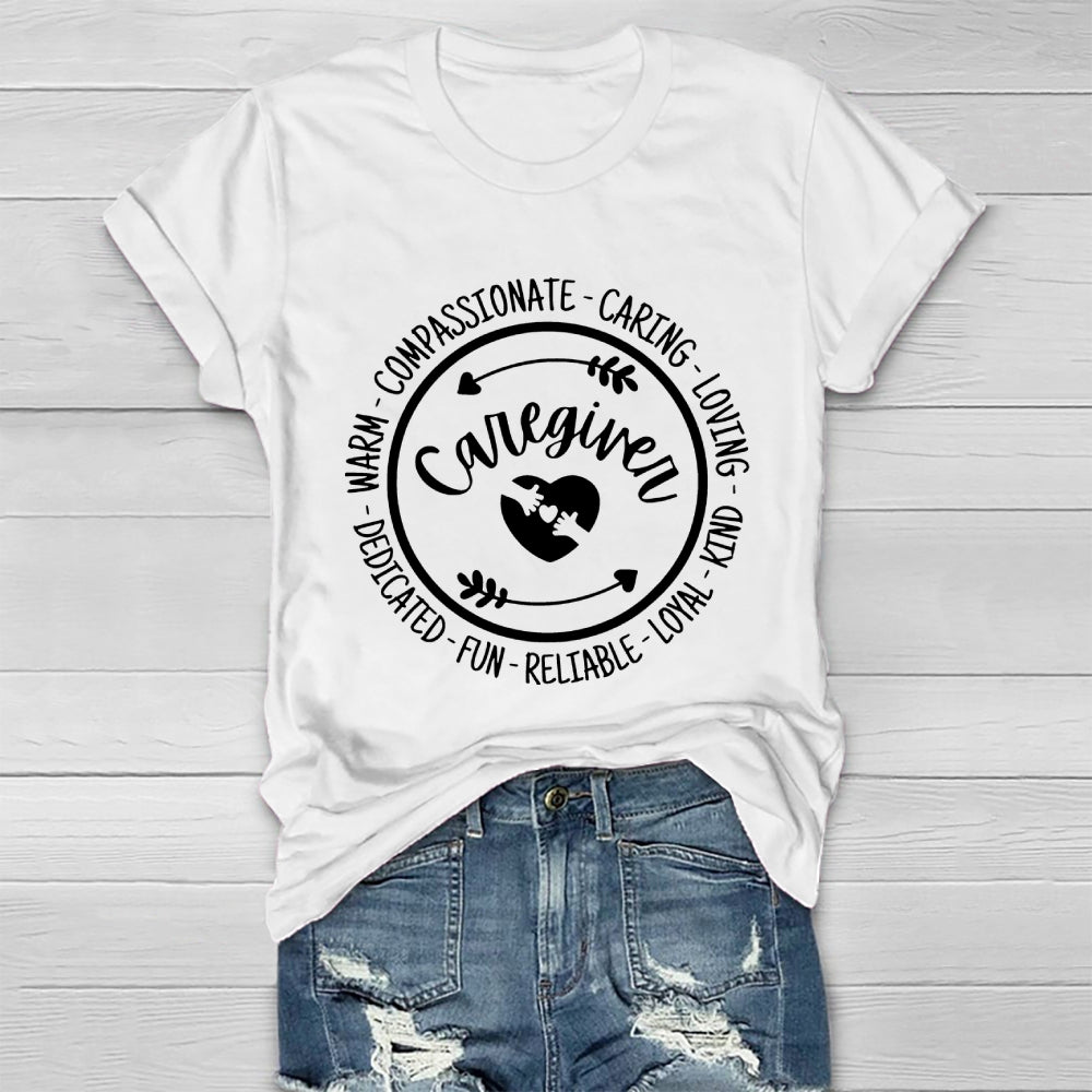 Caregiver Loyal Compassionate Caring Loving Kind Dedicated Healthwear T-shirt