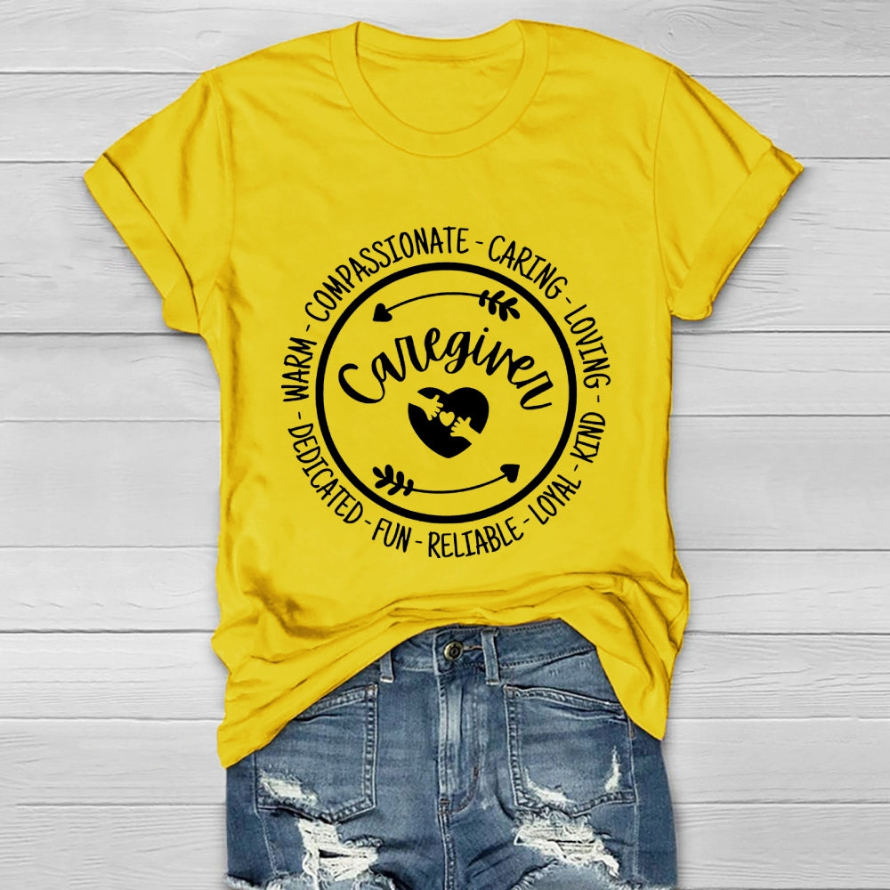 Caregiver Loyal Compassionate Caring Loving Kind Dedicated Healthwear T-shirt