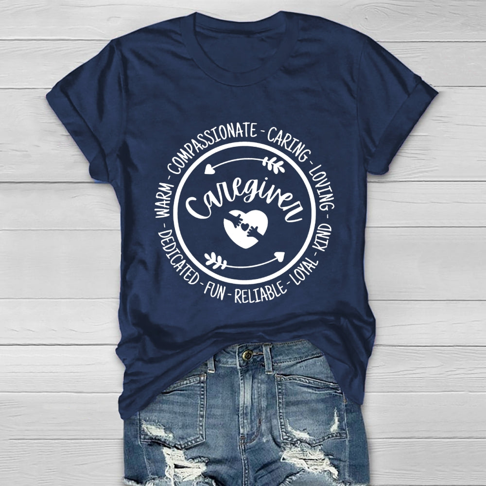 Caregiver Loyal Compassionate Caring Loving Kind Dedicated Healthwear T-shirt